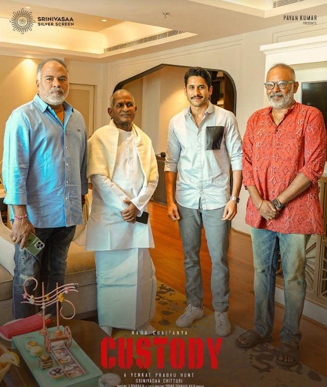Custody Team Naga Chaitanya, Venkat Prabhu, Srinivasaa Chitturi, meets Isaignani and Legendary Maestro Ilaiyaraaja